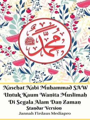 cover image of Nasehat Nabi Muhammad SAW Untuk Kaum Wanita Muslimah Di Segala Alam Dan Zaman Standar Version